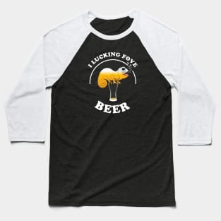 I Lucking Fove Beer Baseball T-Shirt